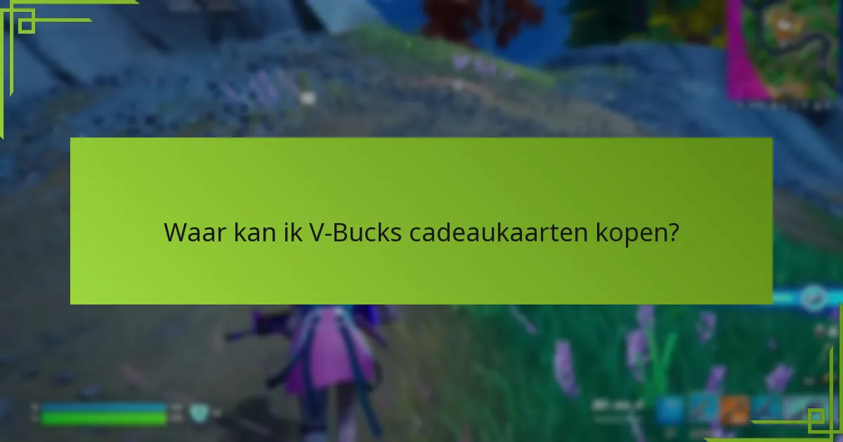 Wat zijn de veelvoorkomende problemen die zich voordoen tijdens de inwisseling van V-Bucks?