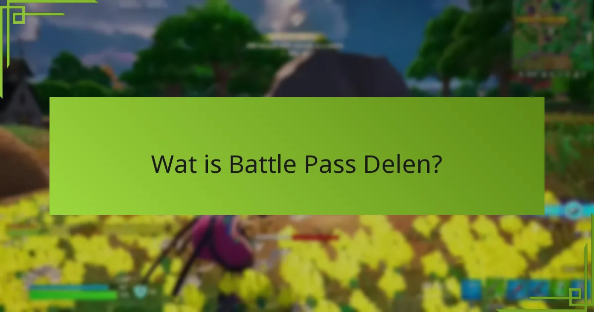 Wat zijn de beperkingen van Battle Pass Delen?