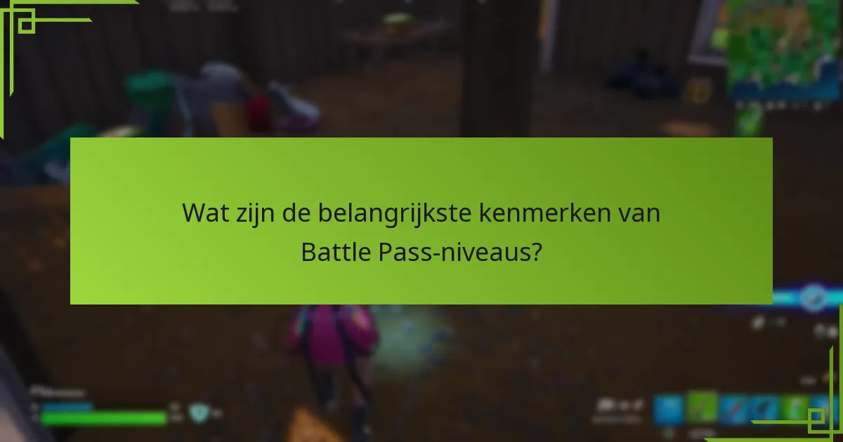 Hoe kunnen spelers effectief door Battle Pass-niveaus vorderen?