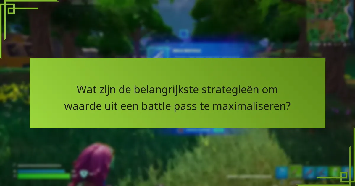 Welke battle pass-beloningen bieden de beste waarde?
