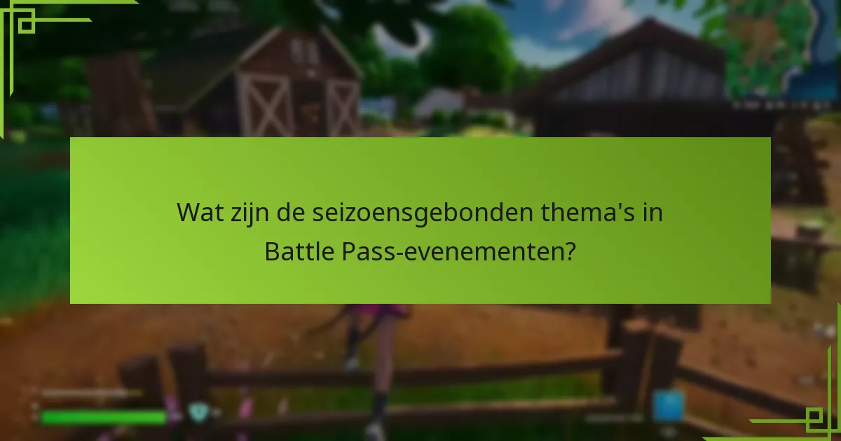Welke beloningen voor beperkte tijd kunnen spelers verdienen uit Battle Pass-evenementen?