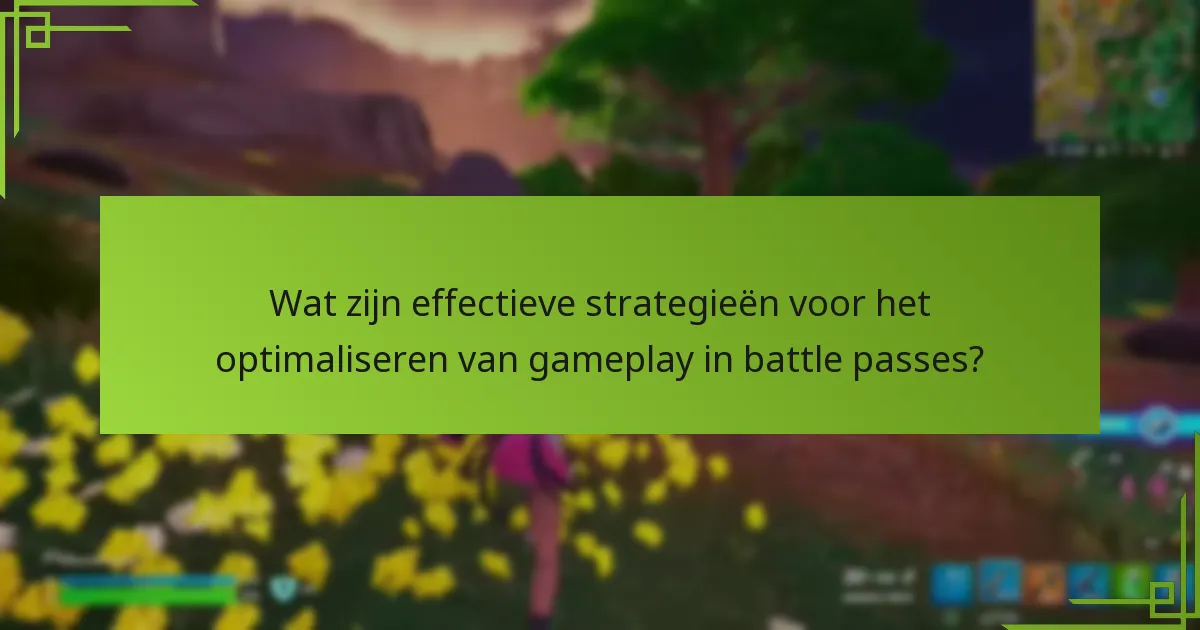 Wat zijn praktische tips die de voortgang in de battle pass kunnen verbeteren?