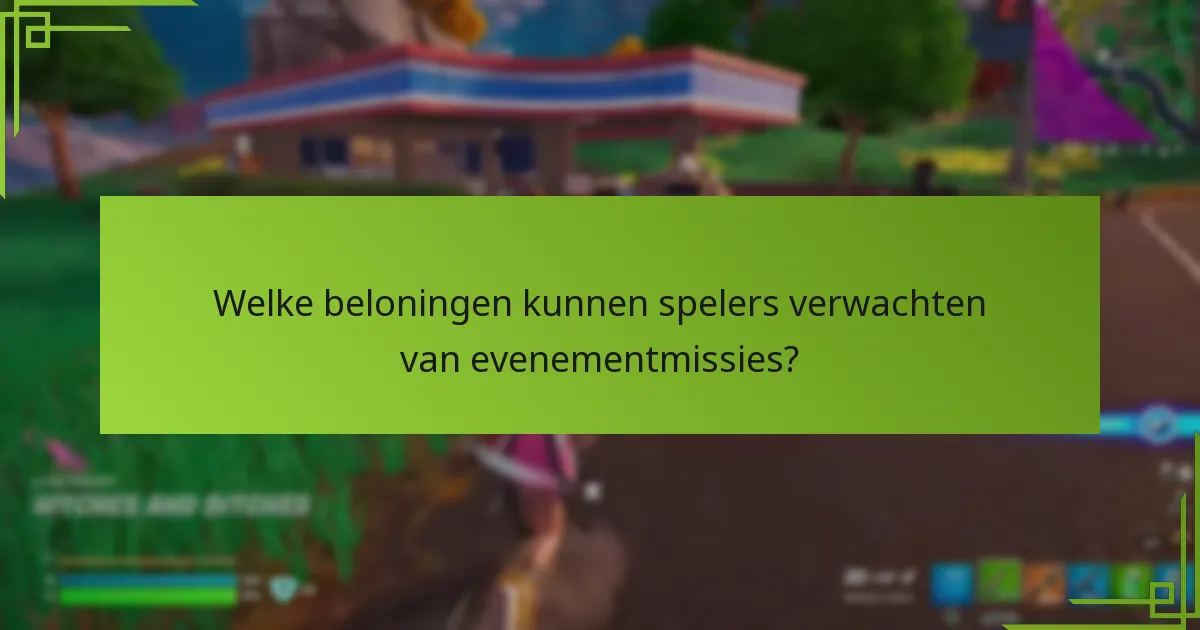 Hoe verhouden evenementmissies zich tot andere in-game evenementen?