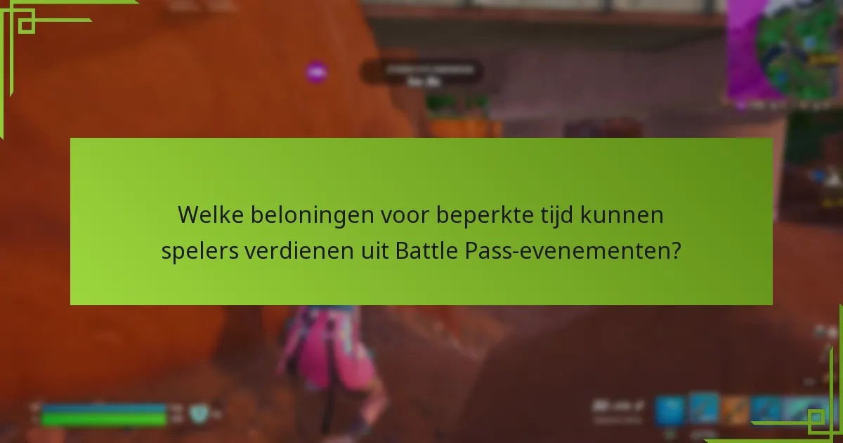 Hoe maximaliseer je je Battle Pass-ervaring?